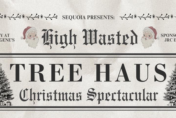 High Wasted! Tree Haus Christmas Spectacular image