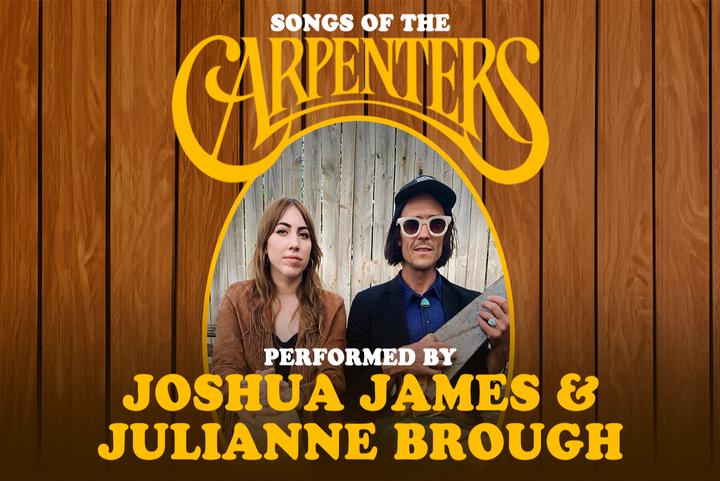 "Songs of the Carpenters" By Joshua James & Julianne Brough image